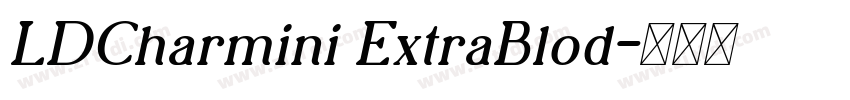 LDCharmini ExtraBlod字体转换